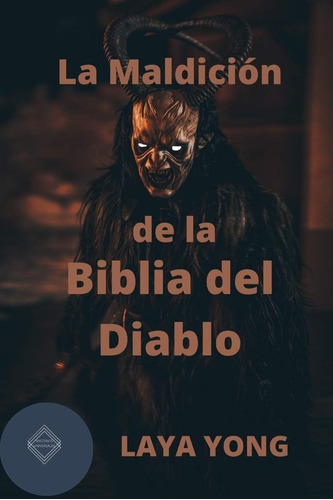 Libro: La Maldición De La Biblia Del Diablo (edición En