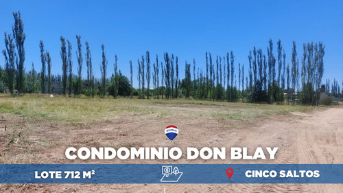 Lote De 712 M2 Financiado En Don Blay Cinco Saltos