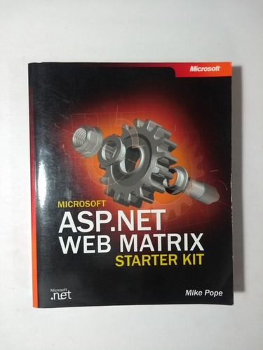 Microsoft Asp.net Web Matrix , Mike Pope