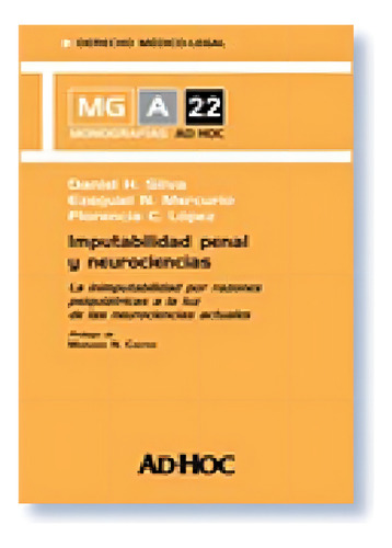 Imputabilidad Penal Y Neurociencias - Silva, Mercurio Y Otro