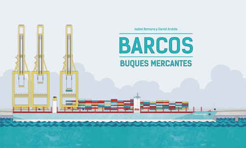 Barcos Buques Mercantes - Andres Burguera, Daniel/andres Bur