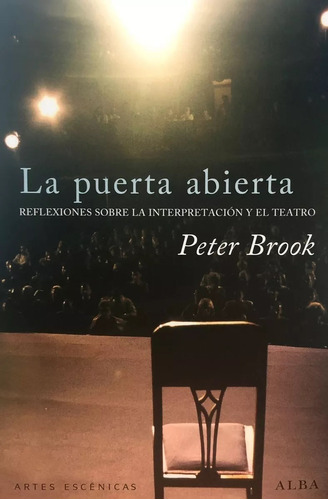 Libro La Puerta Abierta. Peter Brook. Alba