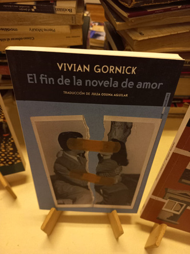 Vivian Gornick - El Fin De La Novela De Amor