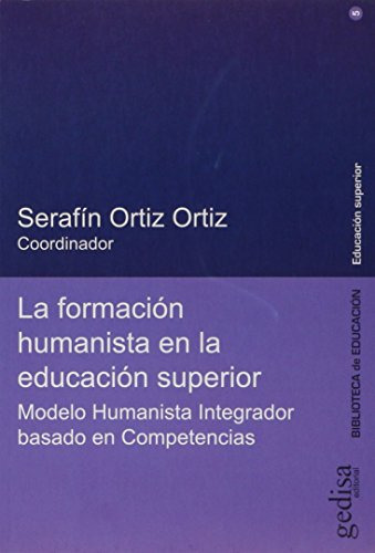 Libro Formacion Humanista En La Educacion Superior Modelo Hu
