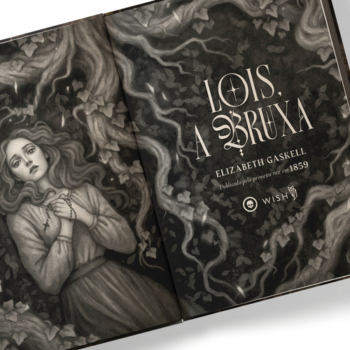 Lois, A Bruxa, De Gaskell, Elizabeth., Vol. 1. Editorial Editora Wish, Capa Dura, Edição 1 Em Português, 2024