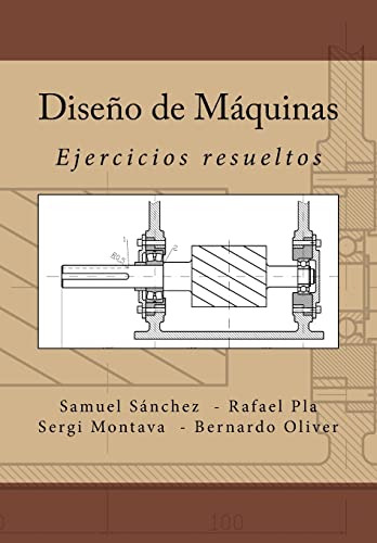 Diseño De Maquinas: Ejercicios Resueltos (edición En Español