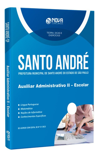 Apostila Prefeitura De Santo André - Sp 2023 - Auxiliar Administrativo Ii - Escolar, De Professores Especializados., Vol. Único. Editora Nova Concursos, Capa Mole, Edição Oficial Em Português, 2023