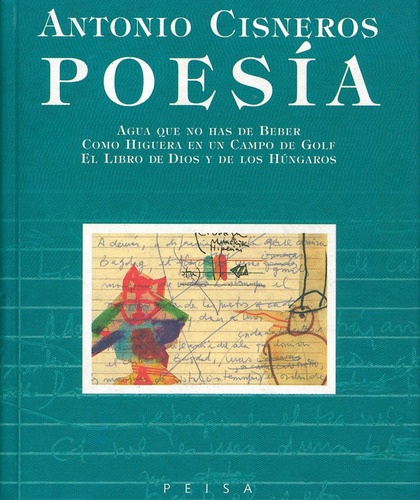 Poesía 1: Agua Que No Has De Beber; Como Higuera En Un Campo