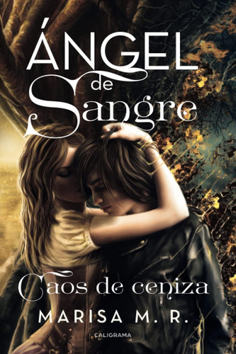 Libro Ángel De Sangre Caos De Ceniza (spanish Edition)