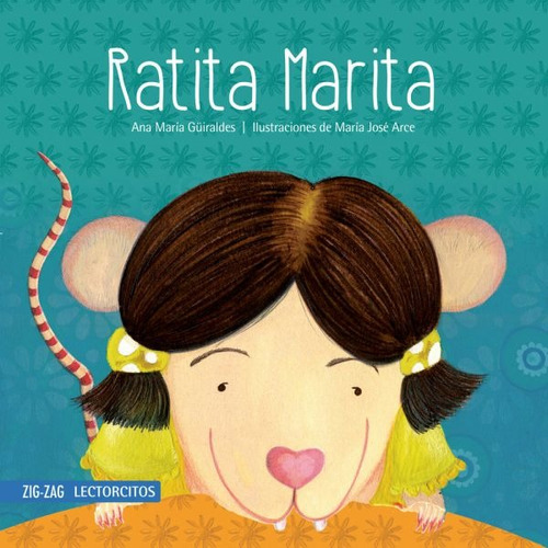 Ratita Marita, Zig-zag Lectorcitos - Ana Maria Guiraldes 