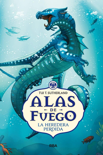 Alas De Fuego 2 / La Heredera Perdida / Tui T. Sutherland