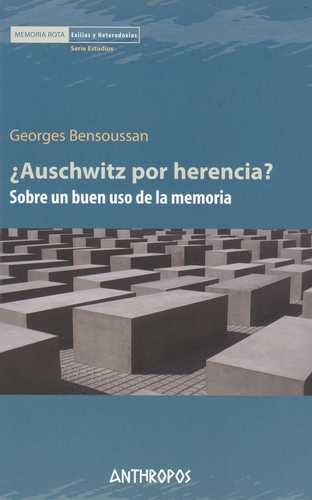 Libro Auschwitz Por Herencia? Sobre Un Buen Uso De La Memor