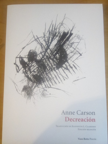 Decreación, Anne Carson