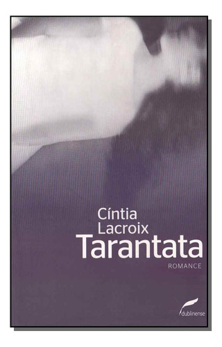Libro Tarantata De Lacroix Cintia Dublinense