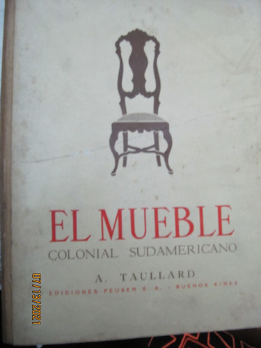 El Mueble Colonial Alfredo Taullard 1947