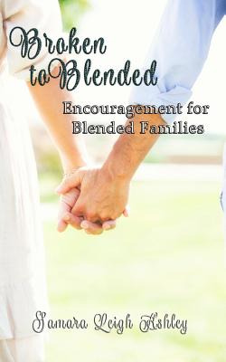 Libro Broken To Blended: Encouragement For Blended Famili...