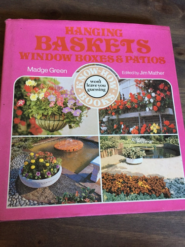 Libro Hanging Baskets - Window Boxes & Patios - Madge Green