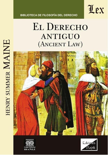 Derecho Antiguo. Ancient Law. Parte General - Henry Summe...