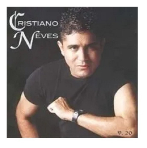 Cd Cristiano Neves Vol 20 - Original E Lacrado