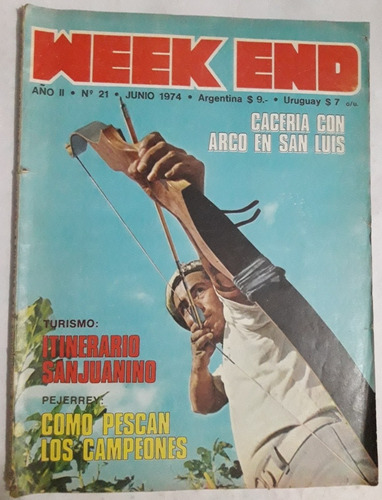 Revista Weekend N° 21 Junio 1974 Caza Pesca Turismo 