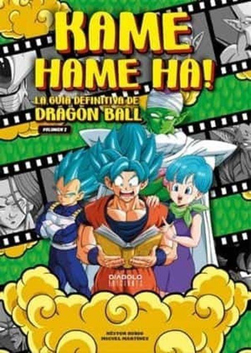 Libro: Kame Hame Ha 2 La Guia Definitiva De Dragon Ball 