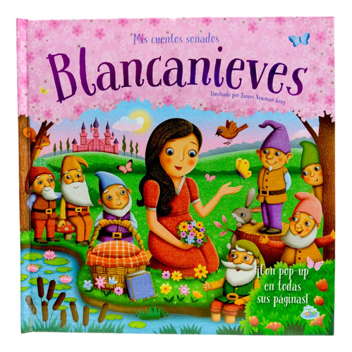 Libro De Cuento Infantil Mis Cuentos Soñados Blancanieves Con Pop-up Imagenes 3d En Todas Sus Páginas Para Más De 3 Años