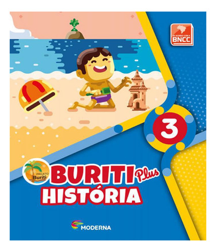 Livro Projeto Buriti Plus - Historia - 3 Ano - Ef I