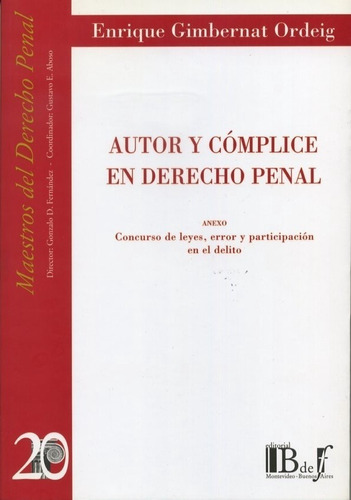 Autor Y Complice En Derecho Penal - Gimbernat Ordeig, Enriqu