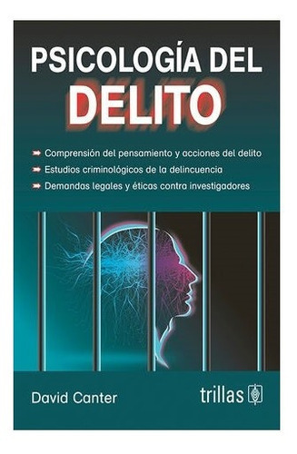 Psicología Del Delito, De Canter, David. Editorial Trillas, Tapa Blanda En Español, 2023