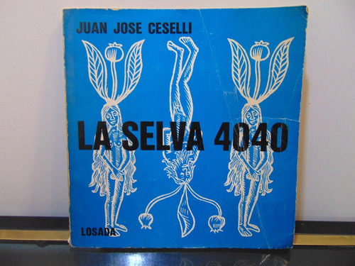 Adp La Selva 4040 Juan Jose Ceselli / Ed Losada 1976 Bs. As.