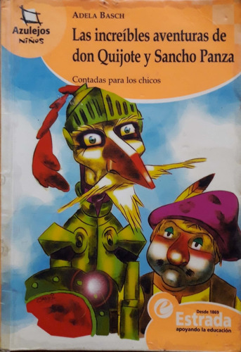 Las Increíbles Aventuras De Don Quijote A Basch Usado*