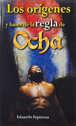 Libro Orígenes Y Bases De La Regla De Ocha Osha