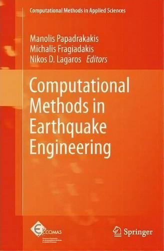 Computational Methods In Earthquake Engineering, De Manolis Papadrakakis. Editorial Springer, Tapa Blanda En Inglés