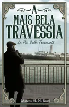 Comprar Livro: A Mais Bela Travessia: La Più Bella Traversata (po...