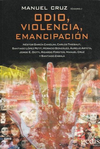 Odio, Violencia, Emancipacion De Manuel Cruz  Yf