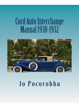 Libro Cord Auto Interchange Manual 1930-1932 - Jo Pocorobba
