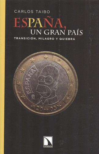 Libro España Un Gran Pais. Transicion Milagro Y Quiebra