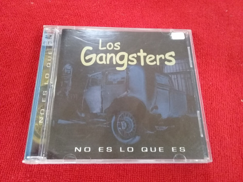 Los Gangsters  - No Es Lo Que Es  - Ind Arg A62