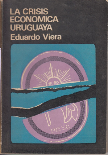 1971 Crisis Economica Uruguaya Eduardo Viera Pueblos Unidos