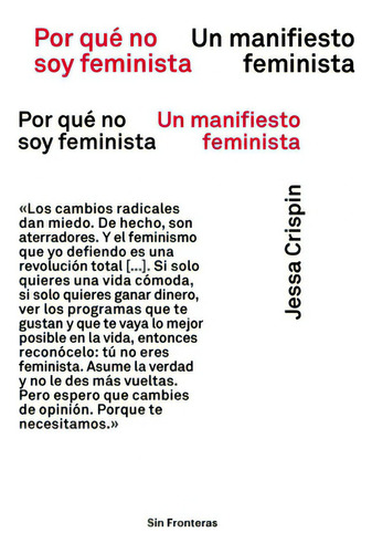 Por Qué No Soy Feminista: Un Manifiesto Feminista, De Crispin, Jessa. Editorial Lince, Tapa Blanda En Español, 2017