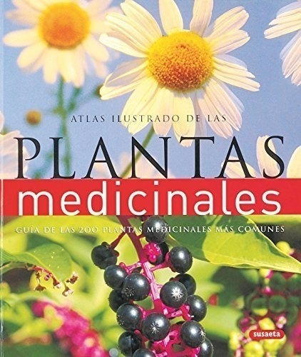 Las Plantas Medicinales - Atlas Ilustrado