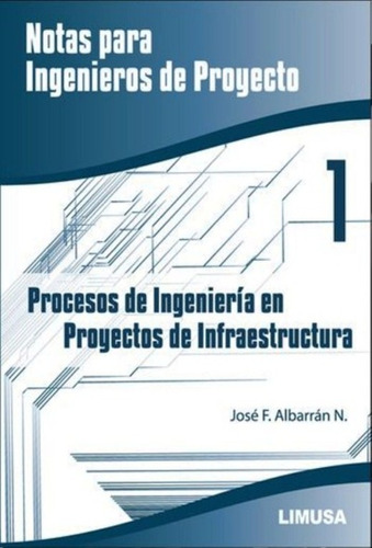 Notas Para Ingenieros De Proyecto / Albarran / Limusa