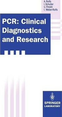 Libro Pcr: Clinical Diagnostics And Research - Arndt Rolfs