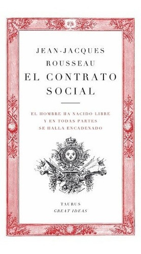 Contrato Social, El - Jean-jacques Rousseau, De Jean-jacques Rousseau. Editorial Taurus En Español