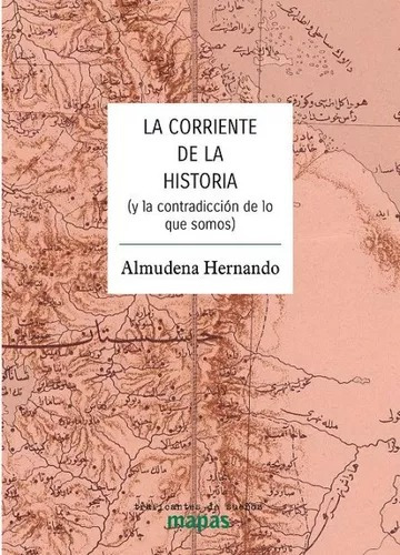 Almudena Hernando - La Corriente De La Historia