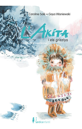 L'akita I Els Grizzlys (libro Original)