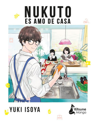 Nukuto Es Amo De Casa, De Isoya, Yuki. Editorial Kitsune Books, Tapa Blanda En Español, 2023