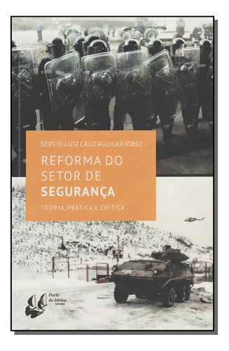 Libro Reforma Do Setor De Seguranca De Aguilar Sergio Luiz C