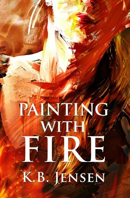 Libro Painting With Fire: An Artistic Murder Mystery - Je...