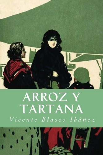 Libro : Arroz Y Tartana  - Blasco Ibáñez, Vicente _n